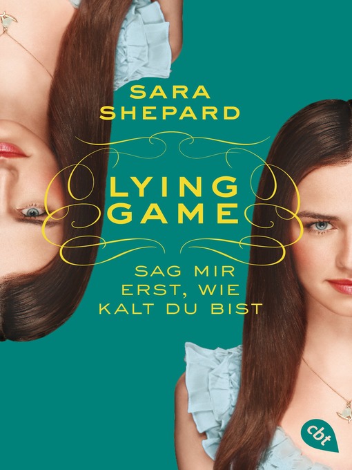 Titeldetails für Lying Game--Sag mir erst, wie kalt du bist nach Sara Shepard - Verfügbar